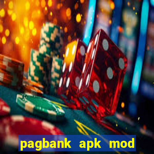 pagbank apk mod dinheiro infinito